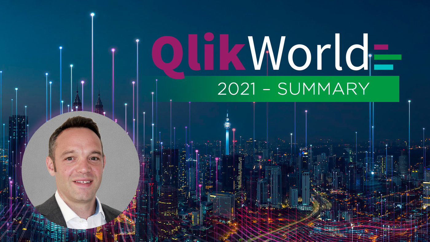 QlikWorld Online 2021 James Summary