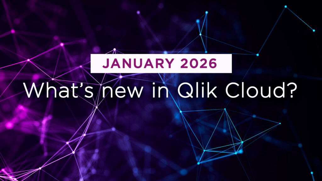 What’s New in Qlik Cloud – January 2026