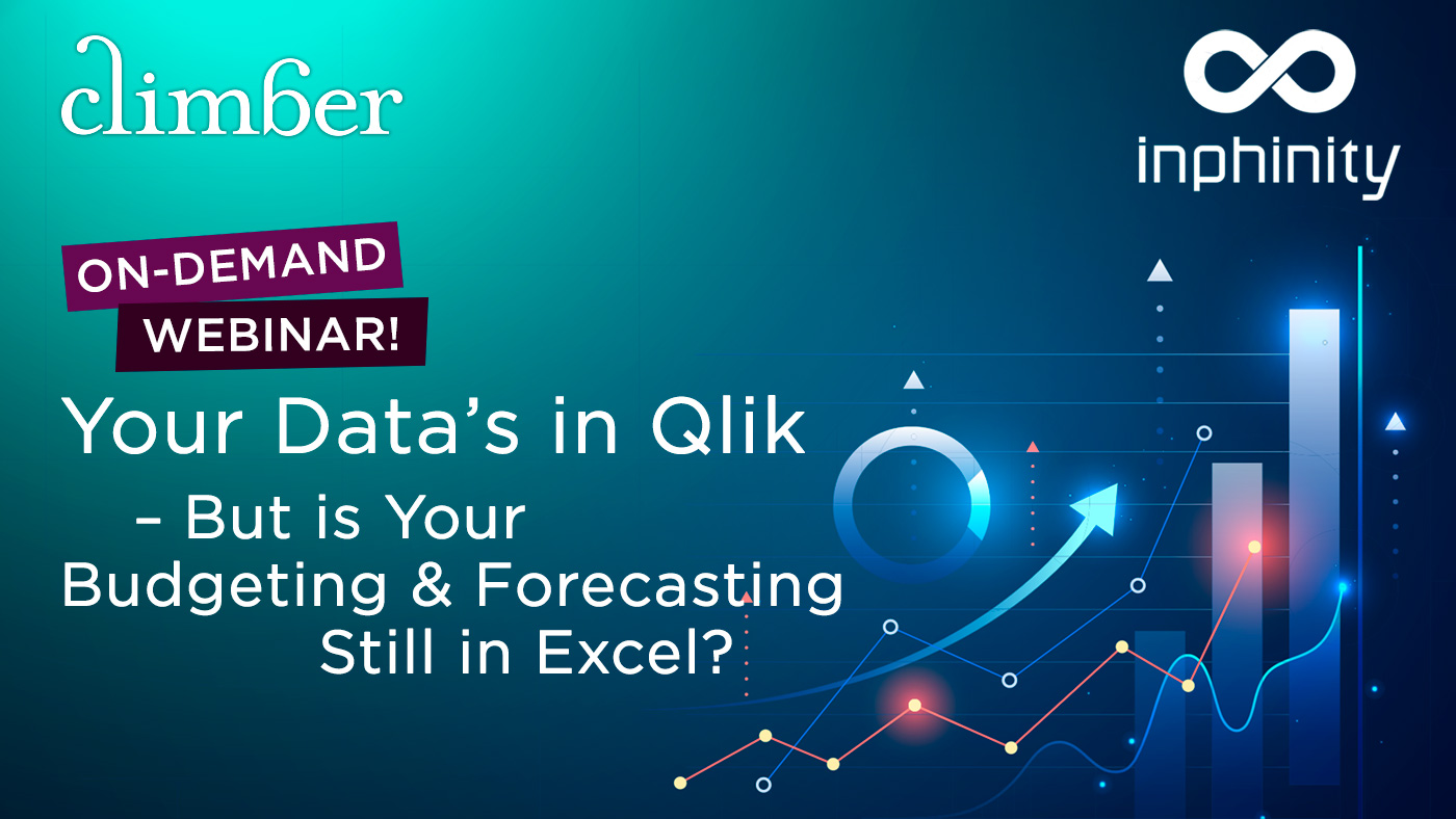 Climber Webinar: Your Data’s in Qlik – But Is Your Budgeting & Forecasting Still in Excel?
