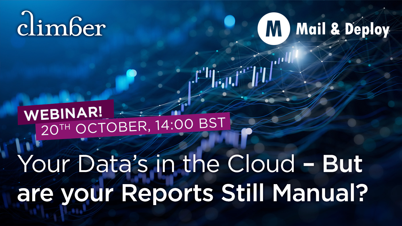 Climber Webinar: Your Data’s in the Cloud – But Are Your Reports Still Manual?